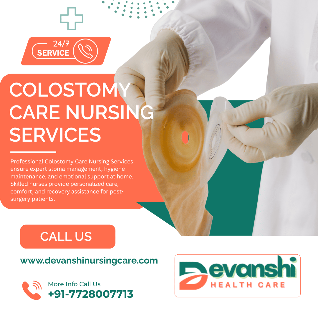 Colostomy Care Nursing Services in Kailash Nagar, Ghaziabad
