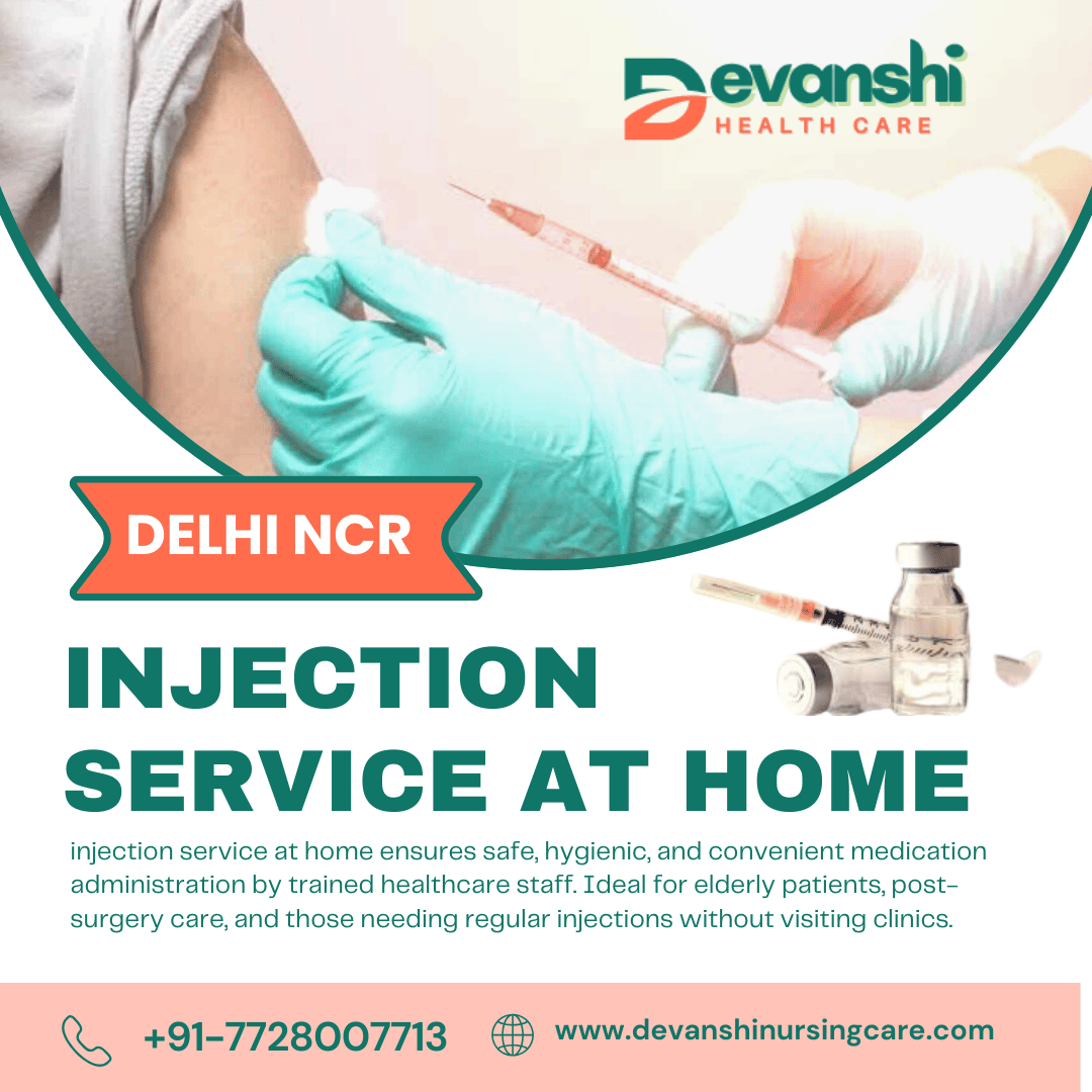 Injection Service at Home in Sector 12 Vasundhara Ghaziabad