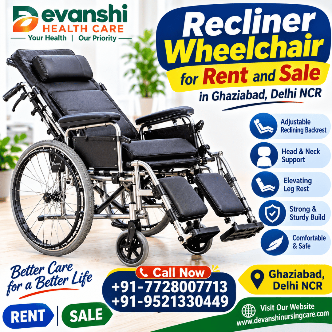 Recliner Wheelchair for Rent & Sale in Ghaziabad Delhi NCR