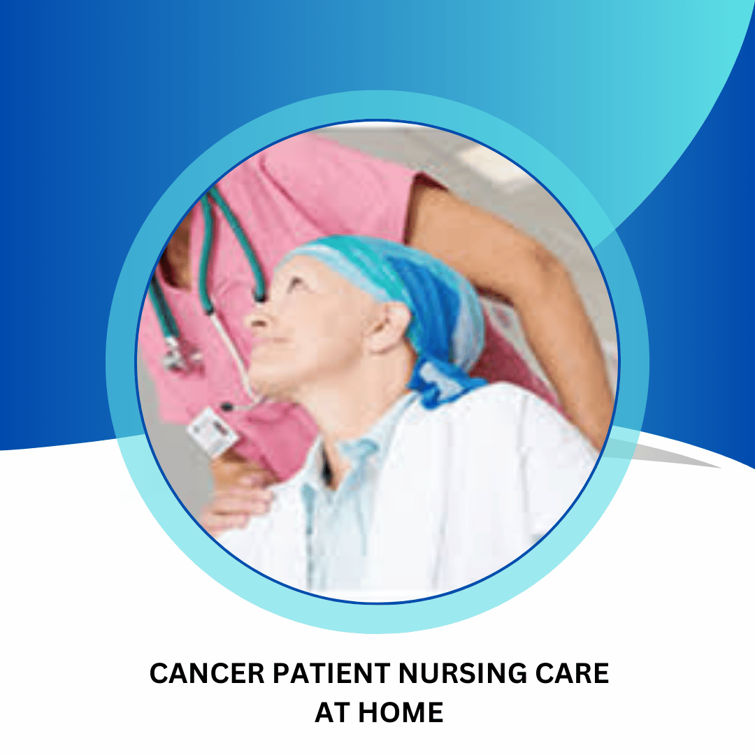 Cancer Patient Care Nursing Services