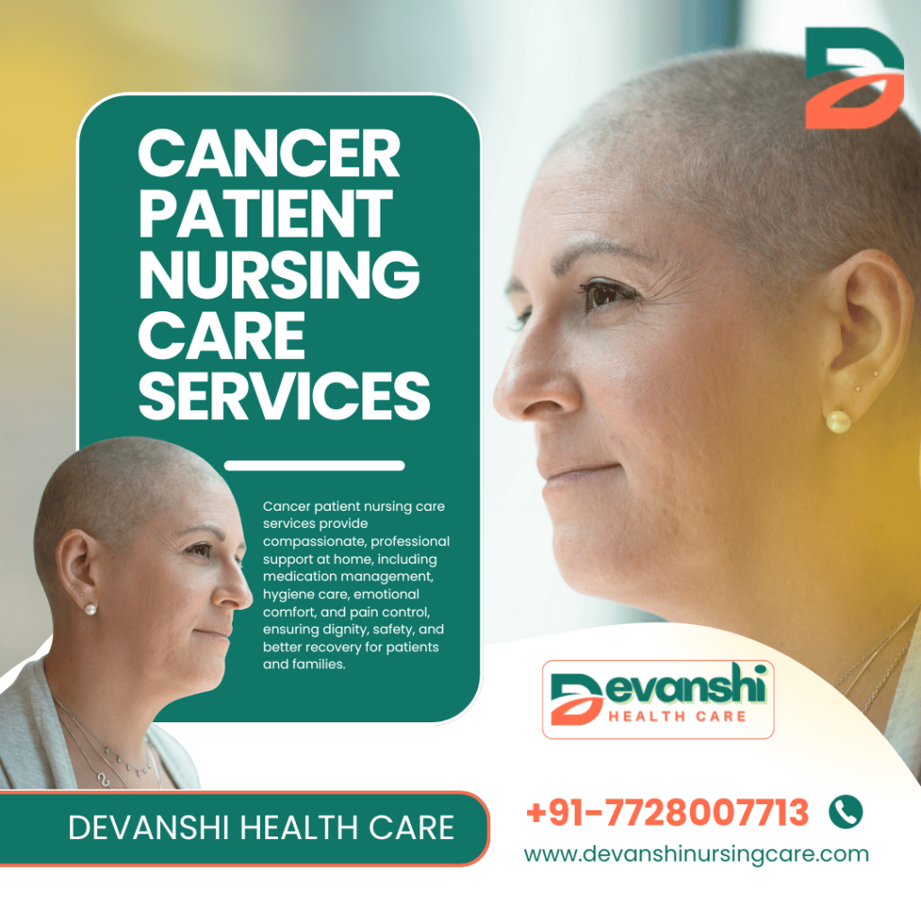 Cancer Patient Nursing Care Services at Your Home in Jassipura, Ghaziabad