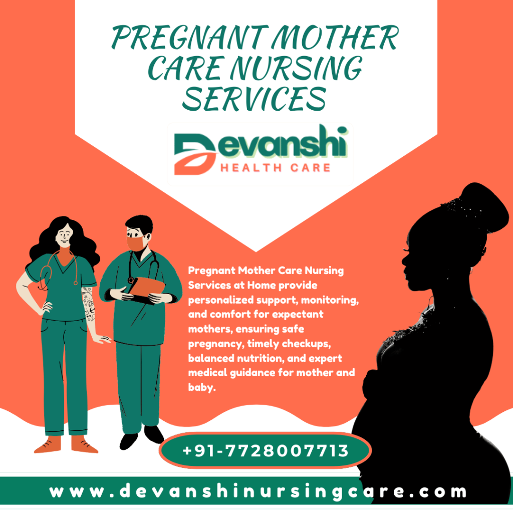 Pregnant Mother Care Nursing Services at Home in Nehru Nagar 3, Ghaziabad