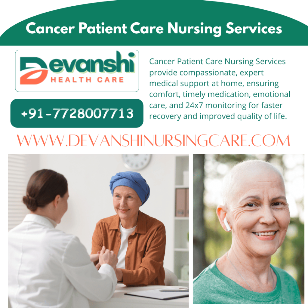 Best Cancer Patient Care Nursing Services in Pasaunda, Ghaziabad | Devanshi Health Care