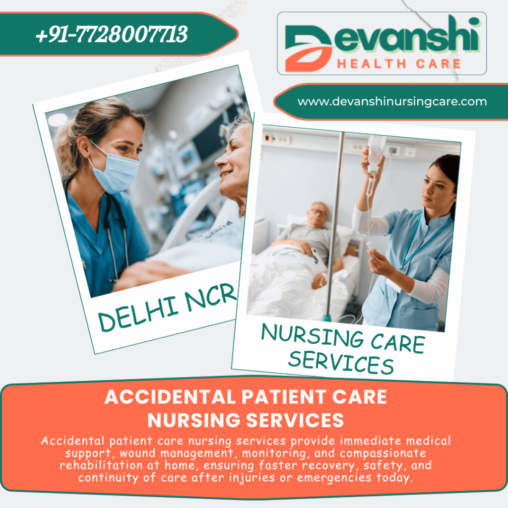 Accidental Patient Care Nursing Services in Indirapuram, Ghaziabad