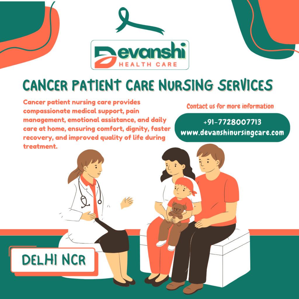 Cancer Patient Care Nursing Services in Ghaziabad