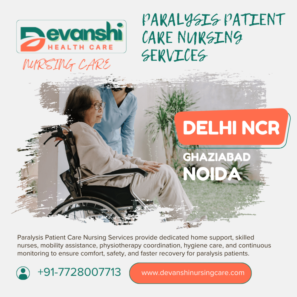 Paralysis Patient Care Nursing Services in Indirapuram Ghaziabad