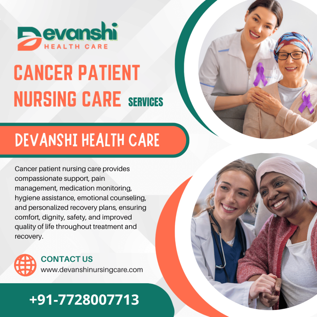 Cancer Patient Nursing Care Services in Vasundhara Sector 5 Ghaziabad