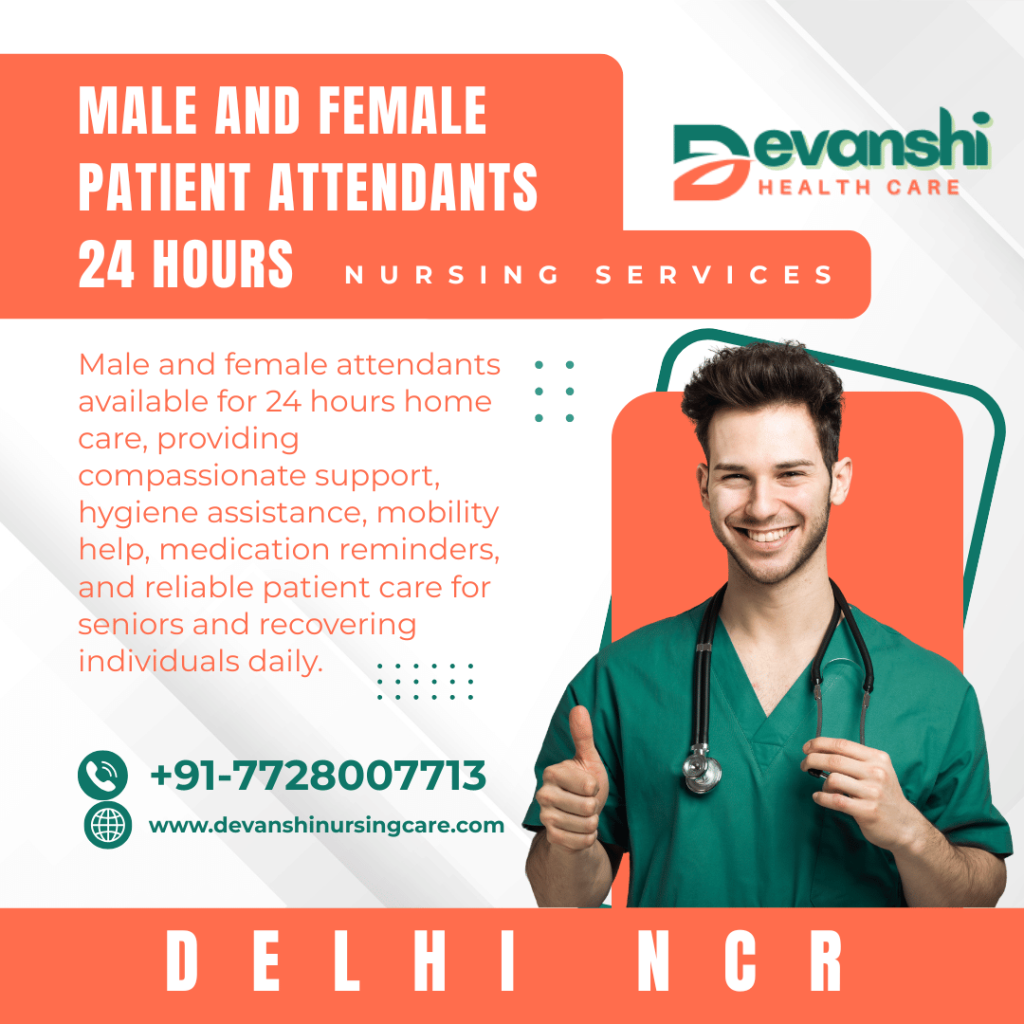 Male and Female Patient Attendants Nursing Care 24 Hours in Ghaziabad